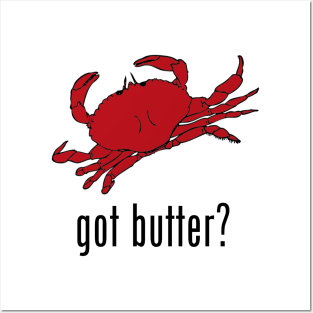 got butter? Posters and Art